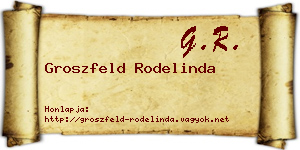 Groszfeld Rodelinda névjegykártya